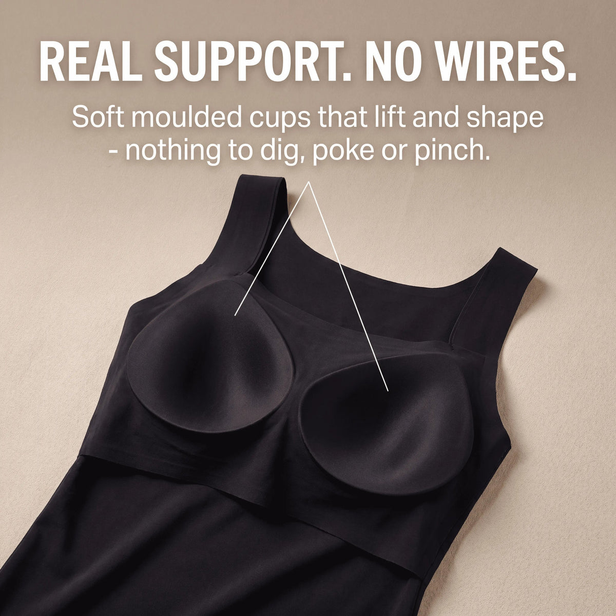 Real support, no wires: soft moulded cups