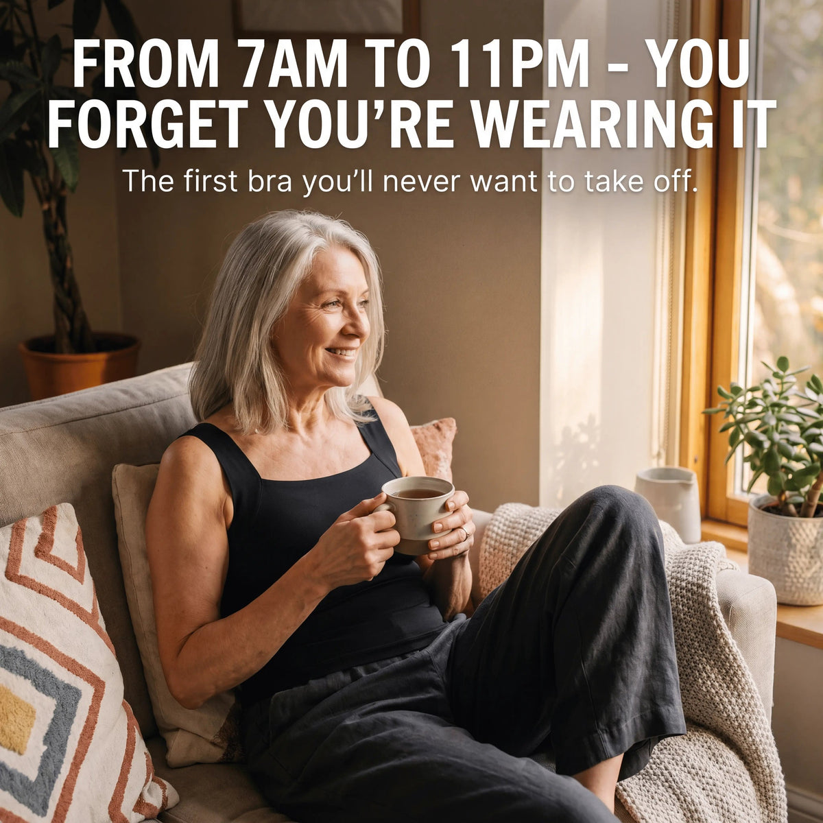 Comfortable from 7am to 11pm